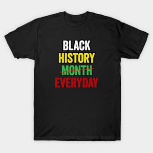 Black History Month Everyday T-Shirt